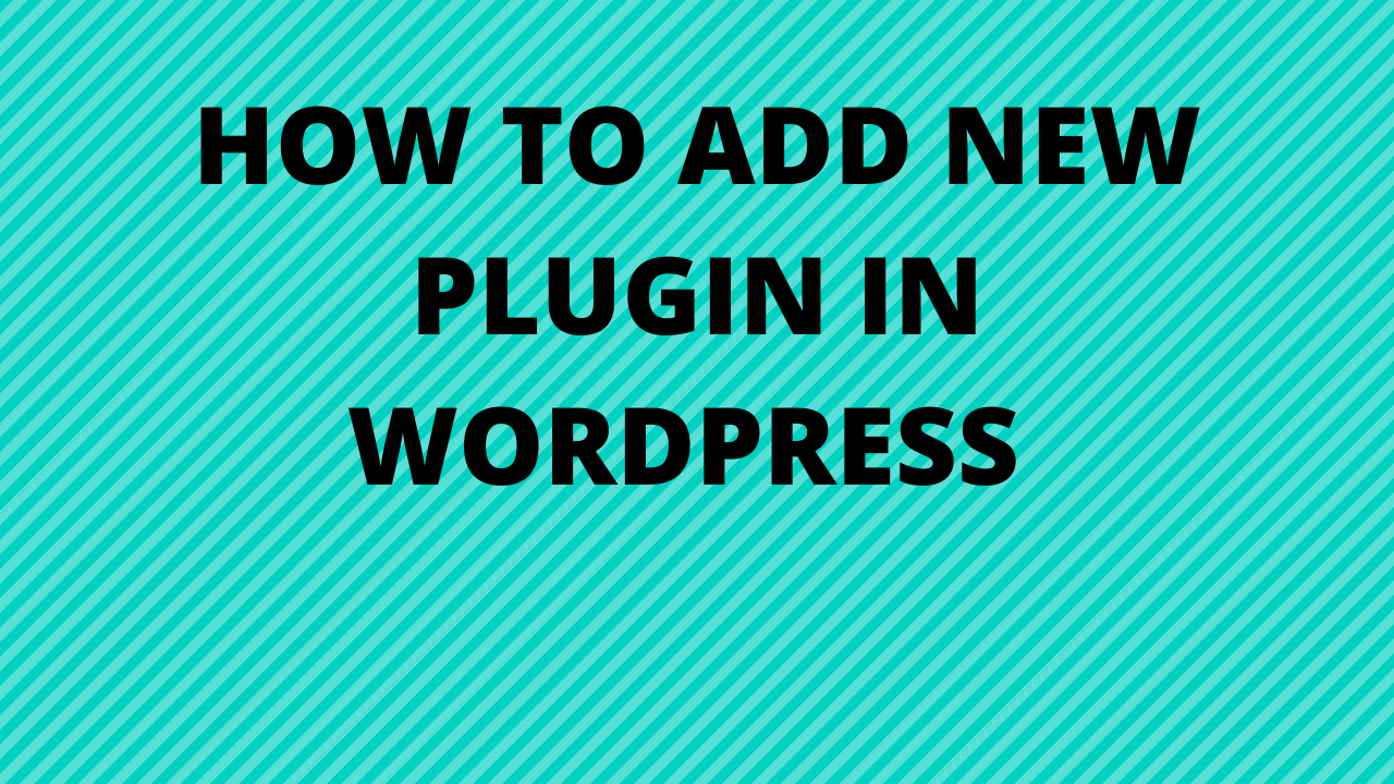 How to add new plugin in WordPress