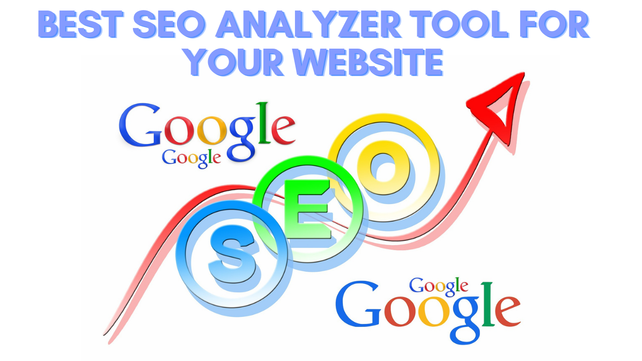 Best SEO Analyzer Tool for Your website