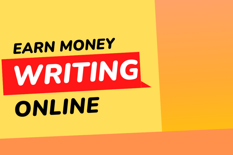 Earn Money By Writing